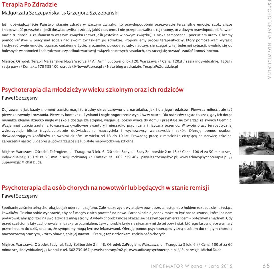 Jeśli doświadczyliście zdrady jakiś czas temu i nie przepracowaliście tej traumy, to z dużym prawdopodobieństwem macie trudności z zaufaniem w waszym związku (nawet jeśli jesteście w nowym związku),