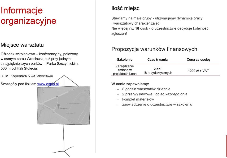 Nie więcej niż 16 osób - o uczestnictwie decyduje kolejność zgłoszeń!