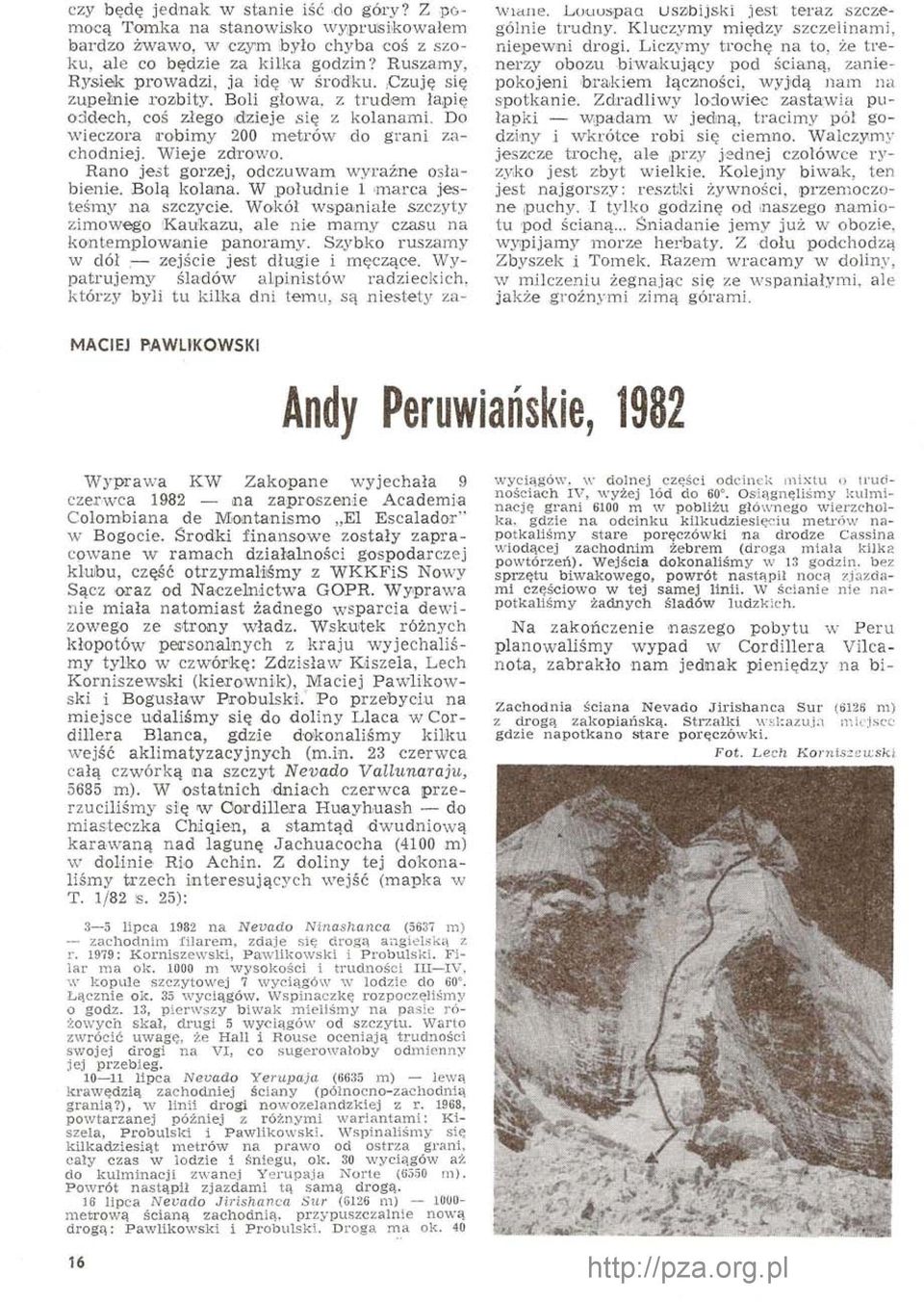 Rano jest gorzej, odczuwam wyraźne osłabienie. Bolą kolana. W południe 1 marca jesteśmy na szczycie. Wokół wspaniałe szczyty zimowego Kaukazu, ale nie mamy czasu na kontemplowanie panoramy.