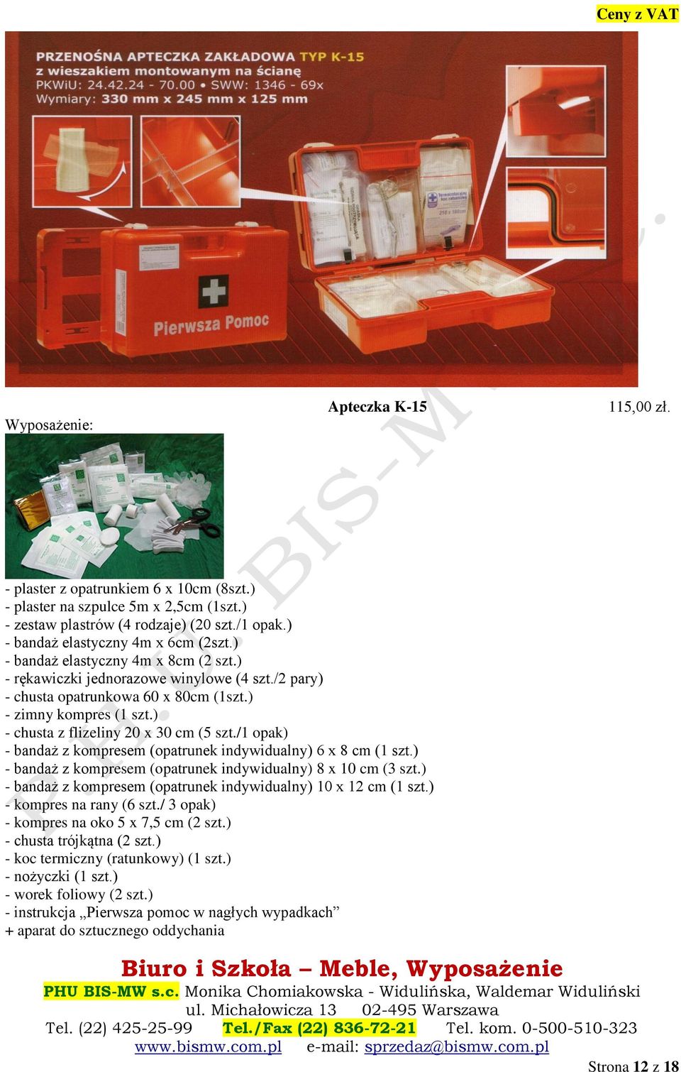 /1 opak) - bandaż z kompresem (opatrunek indywidualny) 6 x 8 cm (1 szt.) - bandaż z kompresem (opatrunek indywidualny) 8 x 10 cm (3 szt.