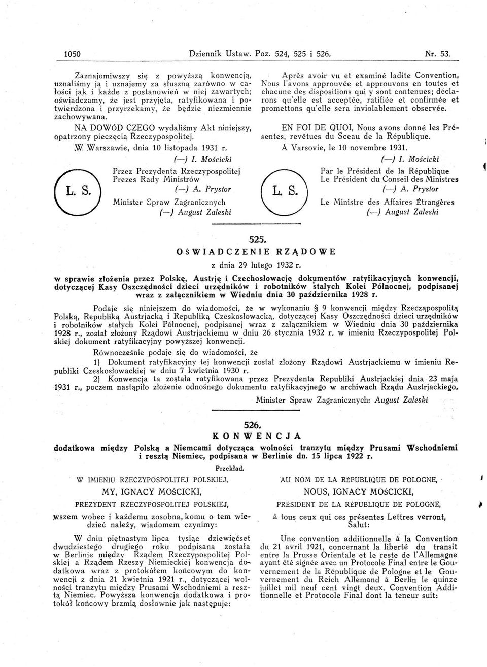 /, Warszawie, dnia 10 listopada 1931 r. f-) l. Mościcki Przez Prezydenta Rzeczypospolitej Prezes Rady Ministrów f -) A.