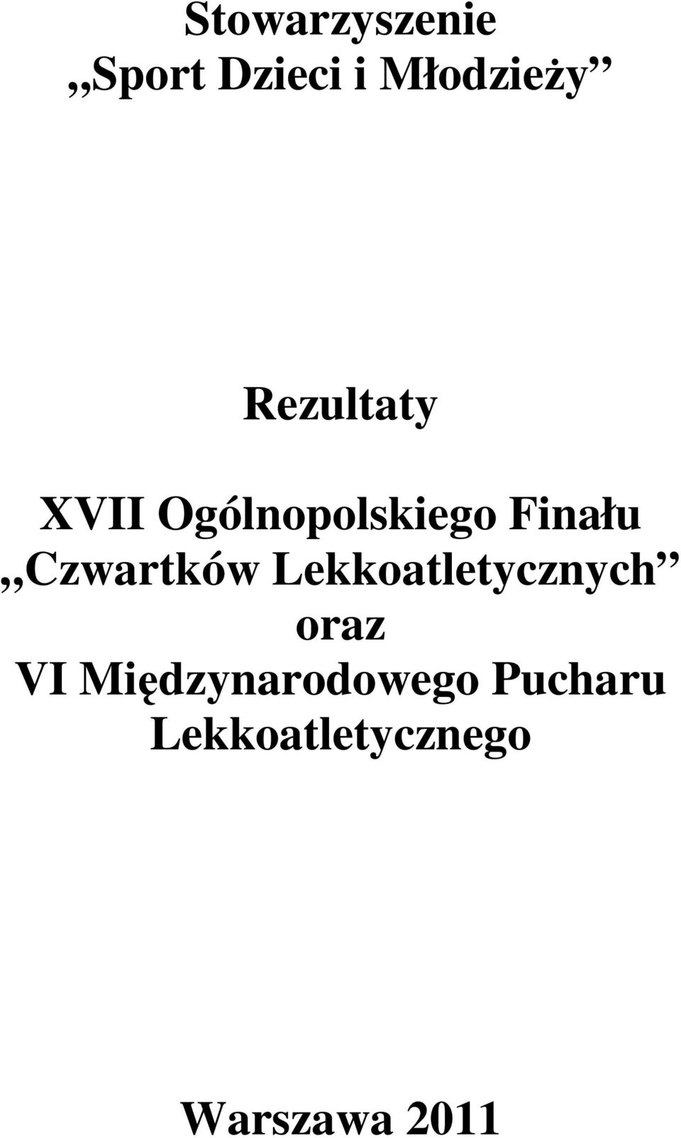Czwartków Lekkoatletycznych oraz VI