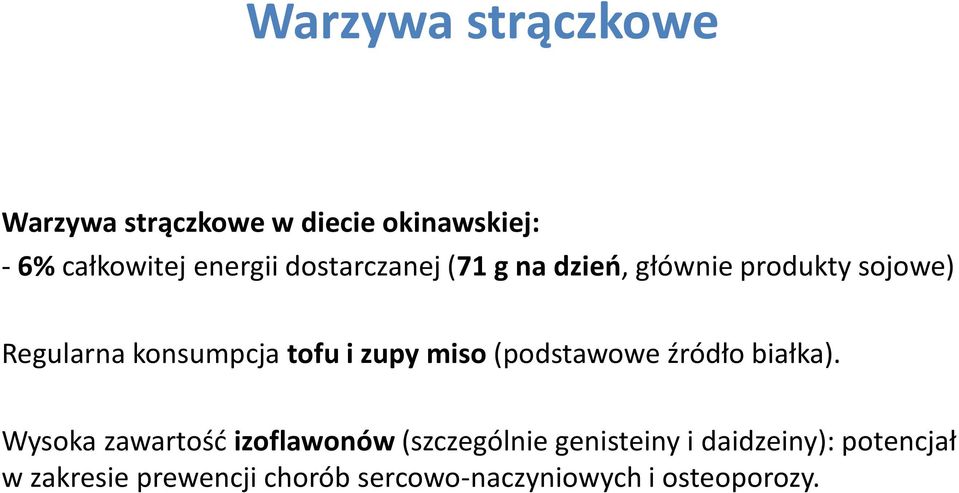 zupy miso (podstawowe źródło białka).