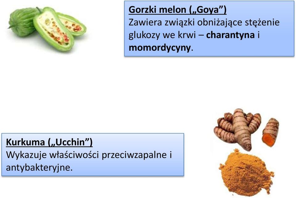 Gorzki melon ( Goya ) Zawiera związki