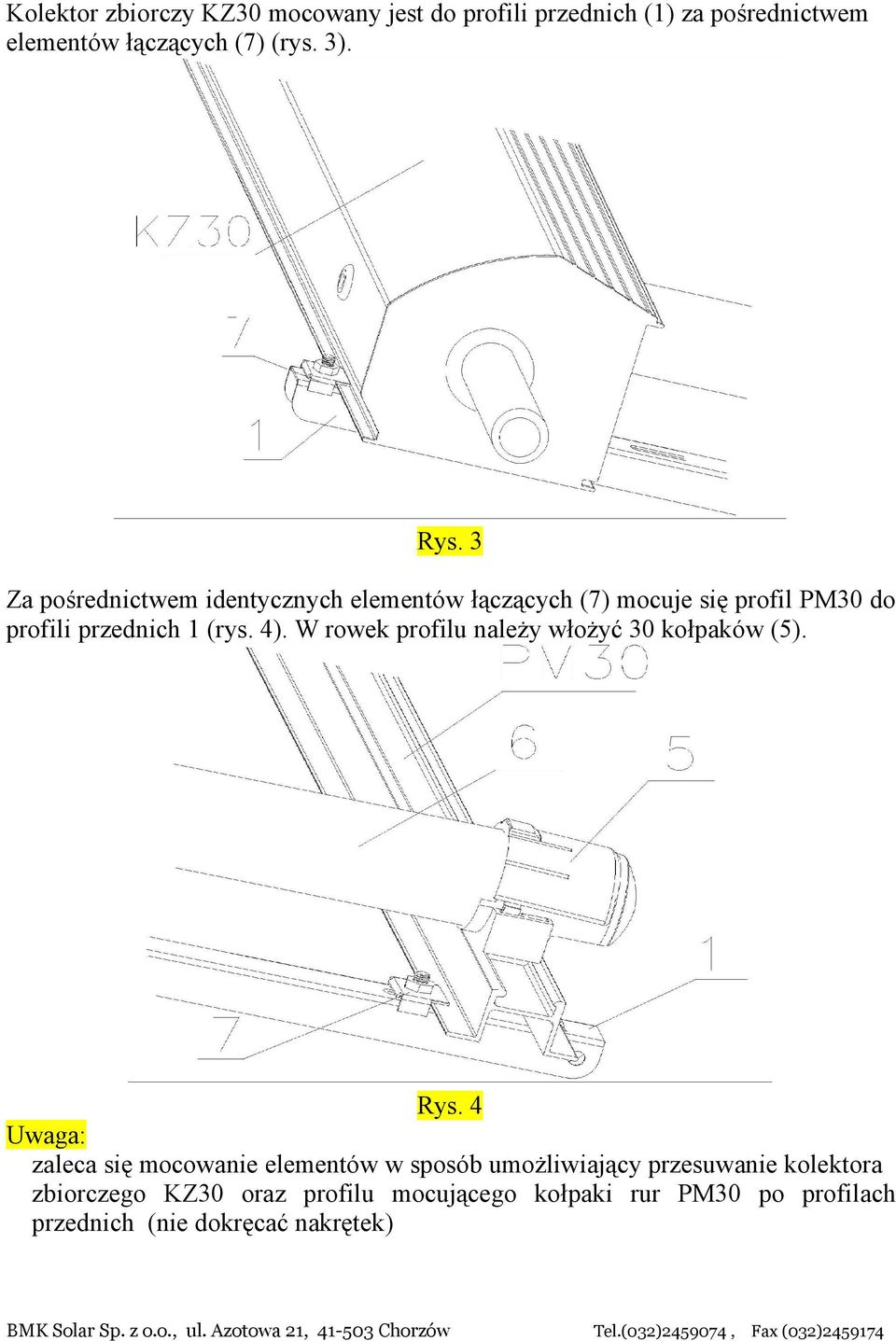 W rowek profilu należy włożyć 30 kołpaków (5). Rys.