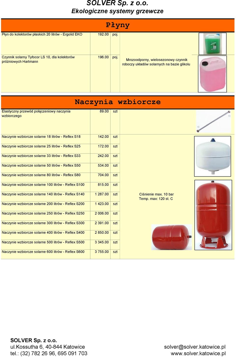 Mrozoodporny, wielosezonowy czynnik roboczy układów solarnych na bazie glikolu Naczynia wzbiorcze Elastyczny przewód połączeniowy naczynia wzbiorczego 89.