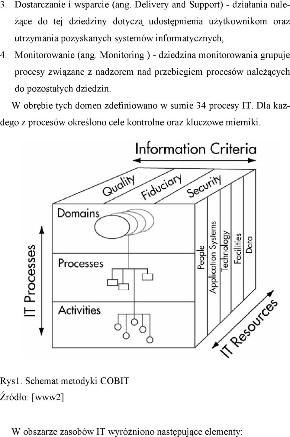 informatycznych, 4. Monitorowanie (ang.