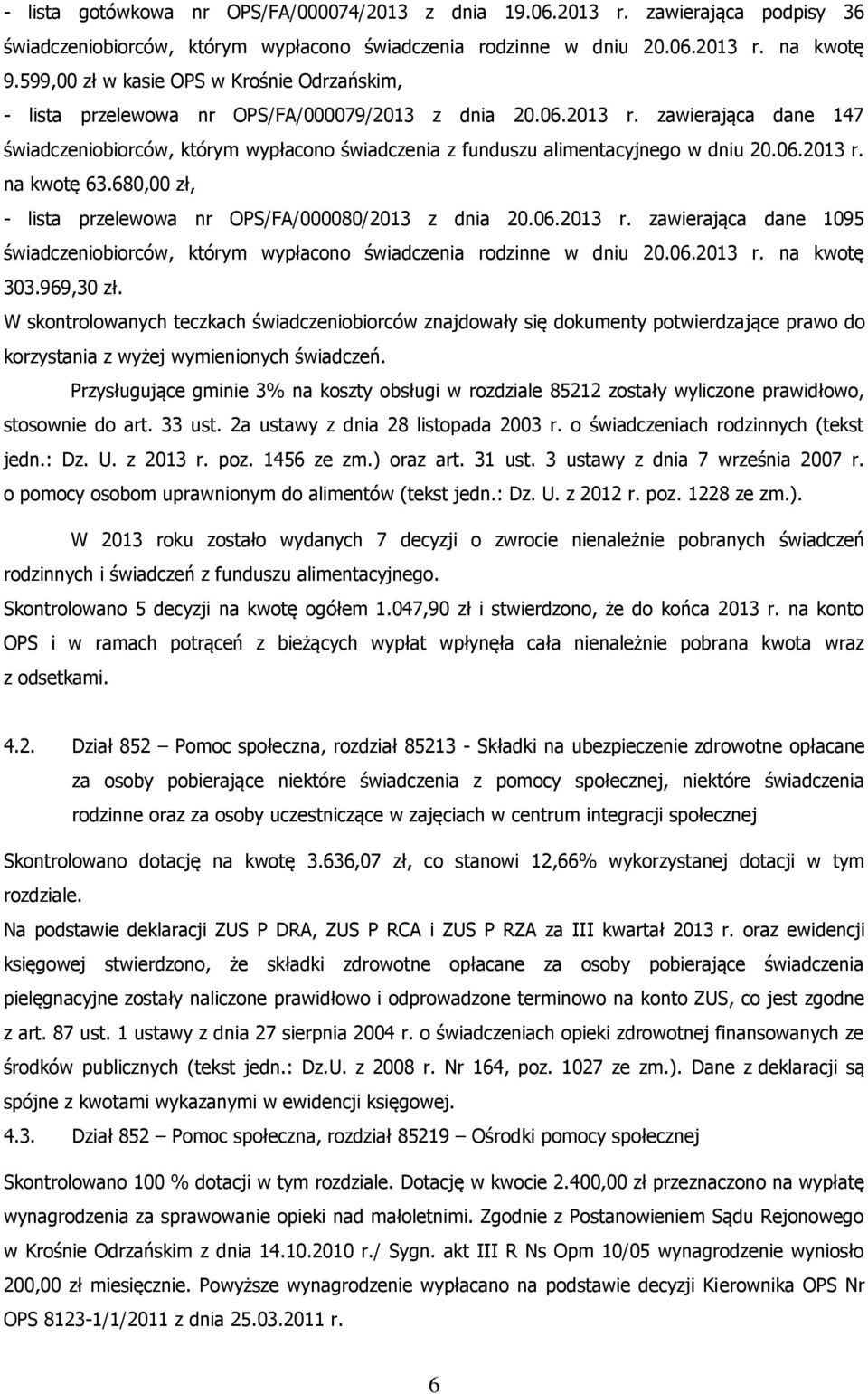zawierająca dane 147 świadczeniobiorców, którym wypłacono świadczenia z funduszu alimentacyjnego w dniu 20.06.2013 r.