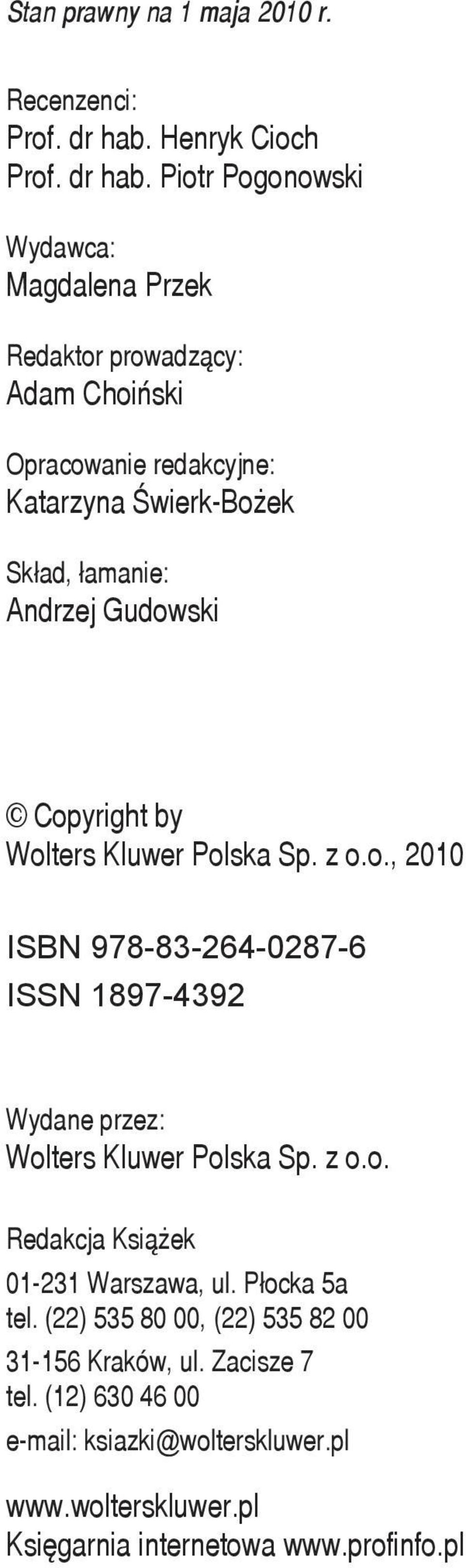 Piotr Pogonowski Wydawca: Magdalena Przek Redaktor prowadz cy: Adam Choi ski Opracowanie redakcyjne: Katarzyna wierk-bo ek Sk³ad, ³amanie: Andrzej