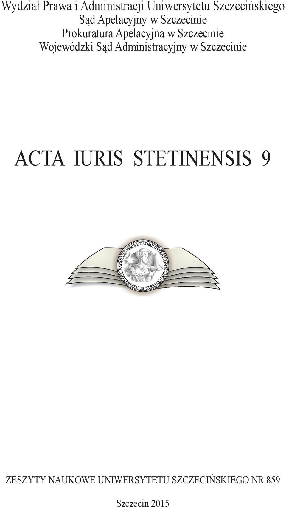 Wojewódzki Sąd Administracyjny w Szczecinie ACTA IURIS