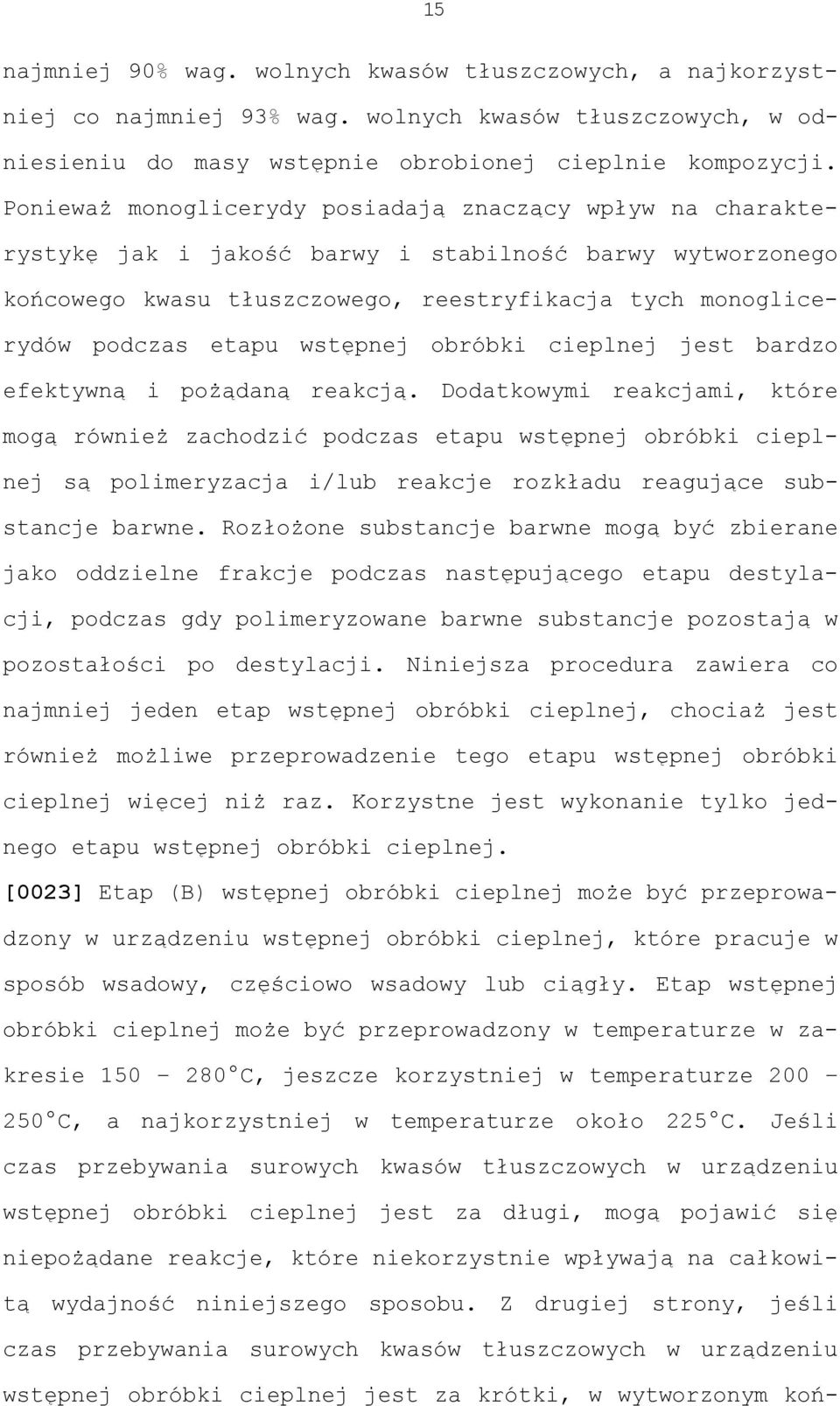 wstępnej obróbki cieplnej jest bardzo efektywną i pożądaną reakcją.