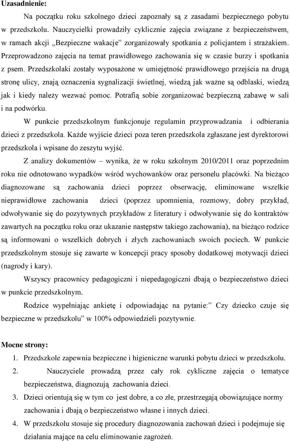 Przeprowadzono zajęcia na temat prawidłowego zachowania się w czasie burzy i spotkania z psem.