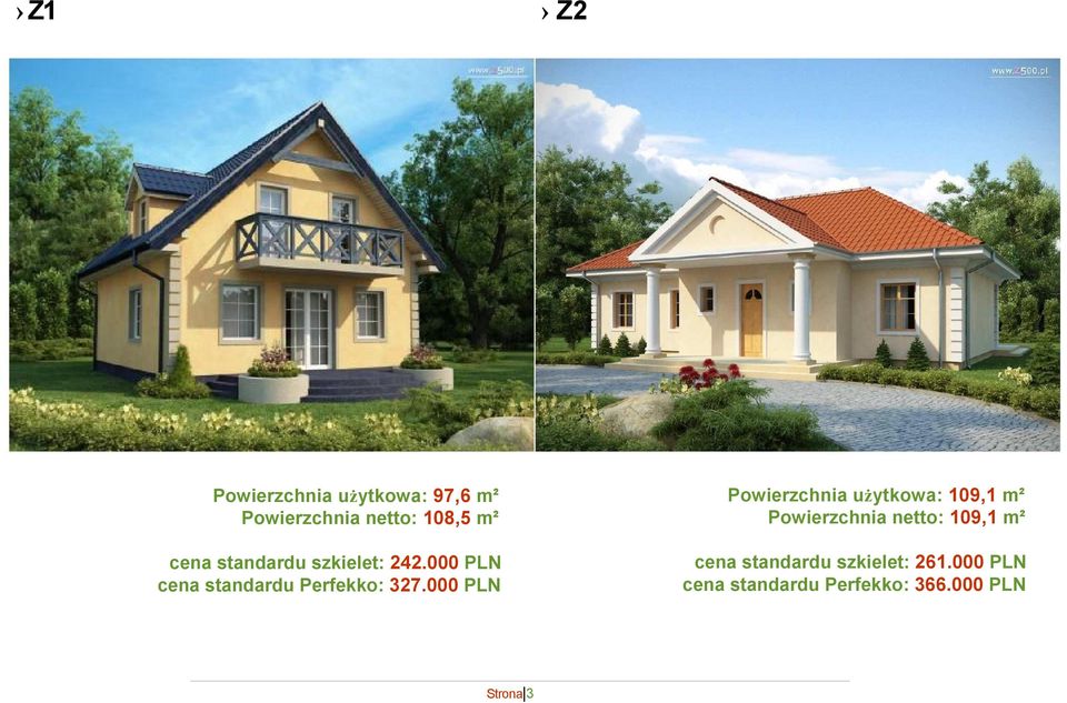 000 PLN Powierzchnia użytkowa: 109,1 m² Powierzchnia netto: 109,1 m²