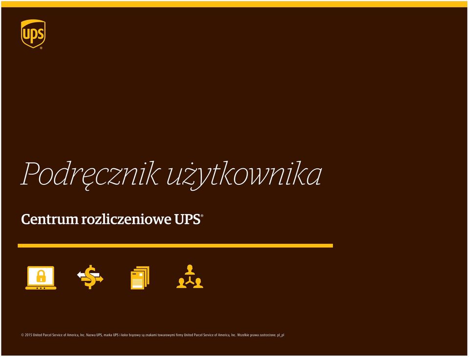Nazwa UPS, marka UPS i kolor brązowy są znakami