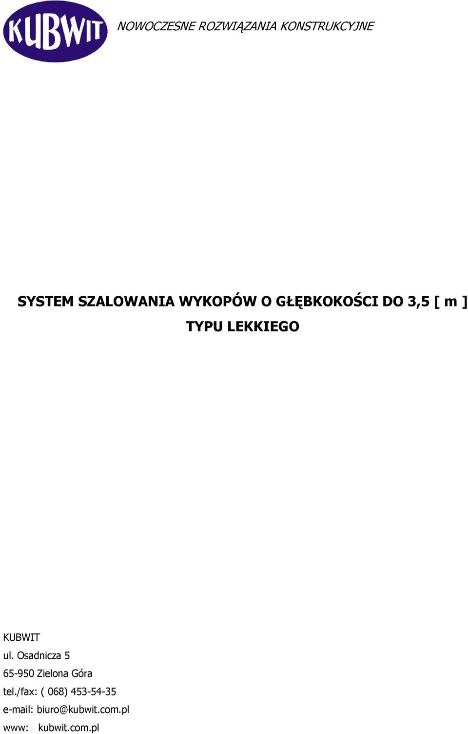 KUBWIT ul. Osadnicza 5 65-950 Zielona Góra tel.