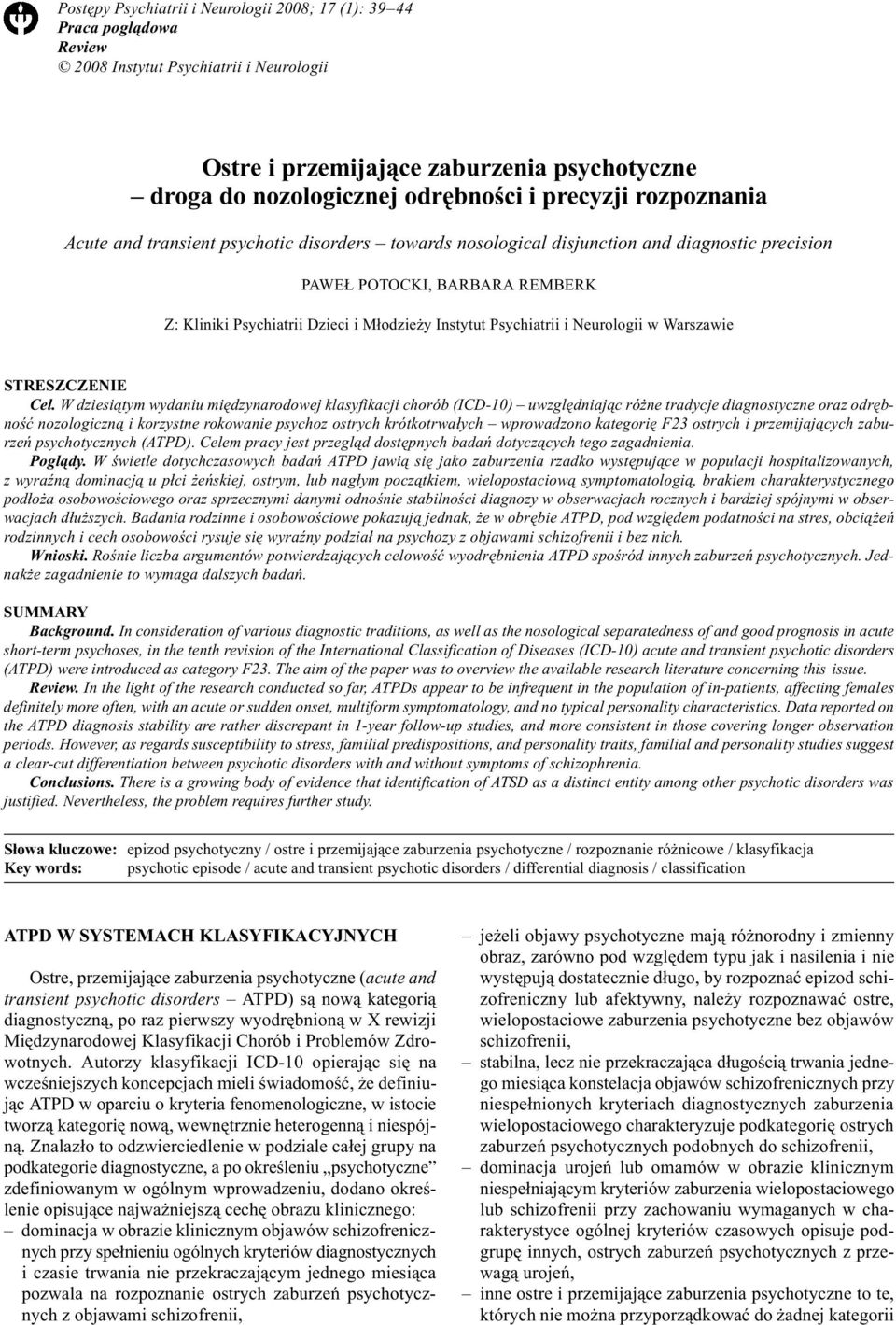 Psychiatrii i Neurologii w Warszawie STRESZCZENIE Cel.