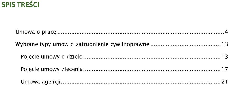 cywilnoprawne... 13 Pojęcie umowy o dzieło.