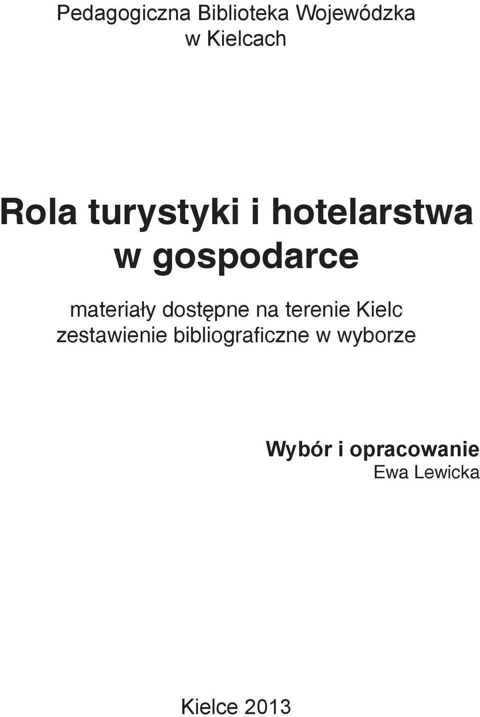 dostępne na terenie Kielc zestawienie