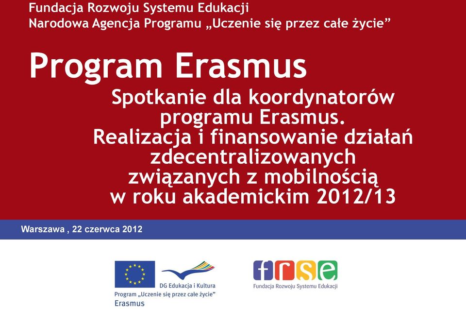 Spotkanie dla koordynatorów programu Erasmus.