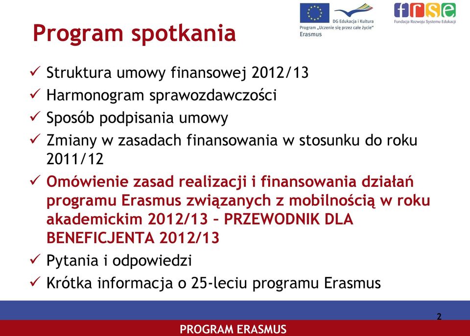 realizacji i finansowania działań programu Erasmus związanych z mobilnością w roku akademickim