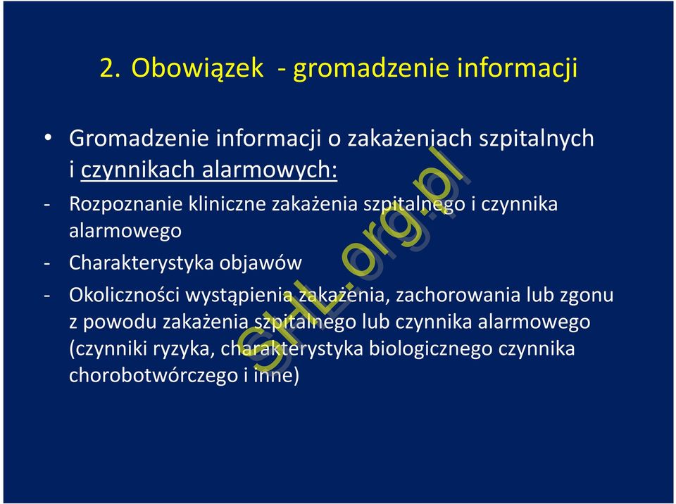 objawów - Okoliczności wystąpienia zakażenia, zachorowania lub zgonu z powodu zakażenia szpitalnego