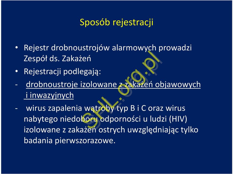 inwazyjnych - wirus zapalenia wątroby typ B i C oraz wirus nabytego niedoboru