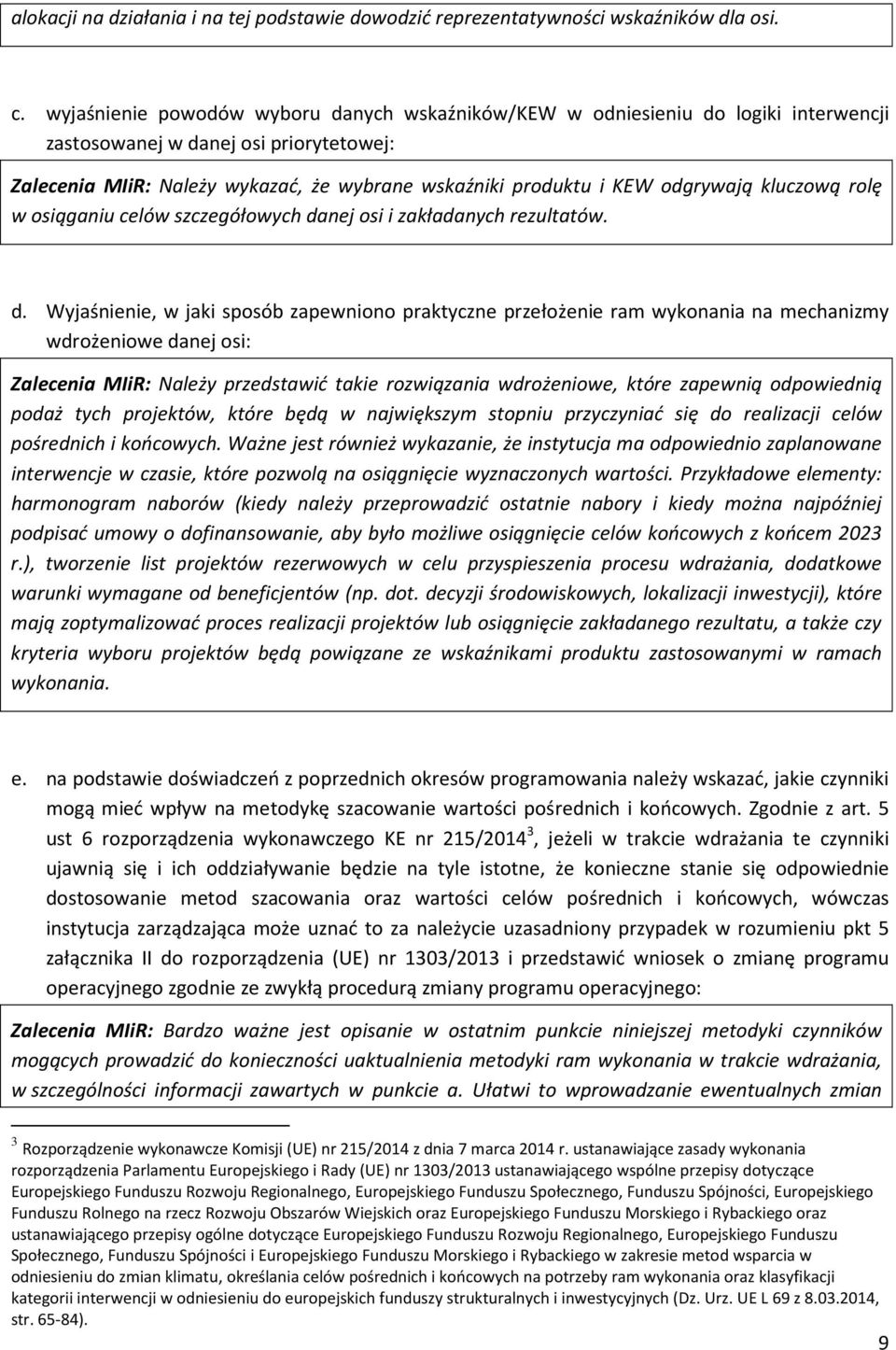 odgrywają kluczową rolę w osiąganiu celów szczegółowych da