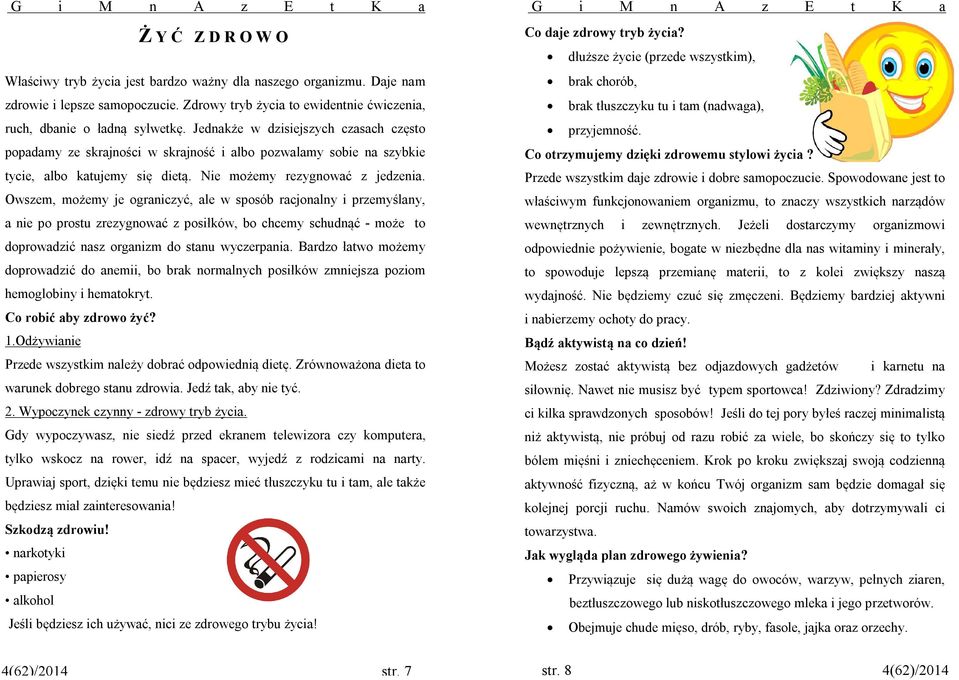 Owszem, możemy je ograniczyć, ale w sposób racjonalny i przemyślany, a nie po prostu zrezygnować z posiłków, bo chcemy schudnąć - może to doprowadzić nasz organizm do stanu wyczerpania.