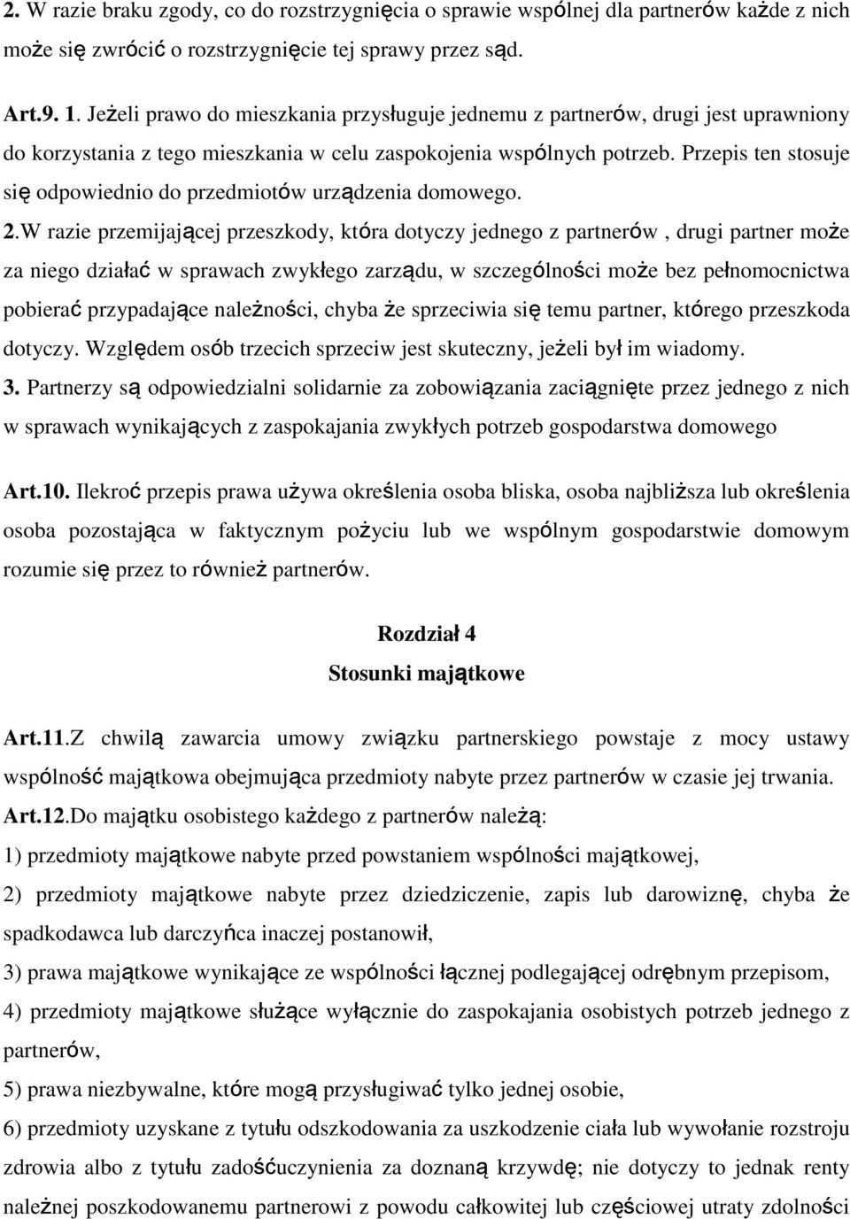 Przepis ten stosuje się odpowiednio do przedmiotów urządzenia domowego. 2.
