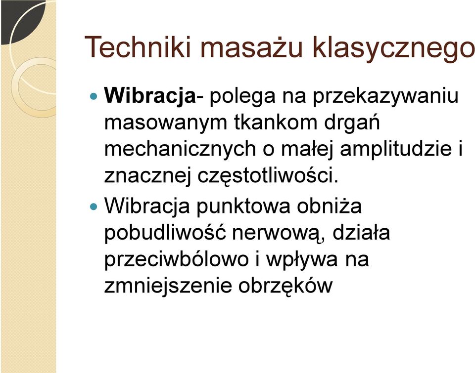 znacznej częstotliwości.