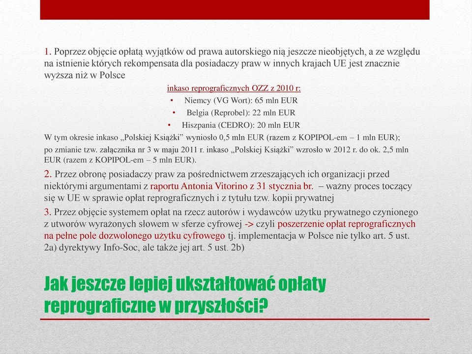 z KOPIPOL-em 1 mln EUR); po zmianie tzw. załącznika nr 3 w maju 20