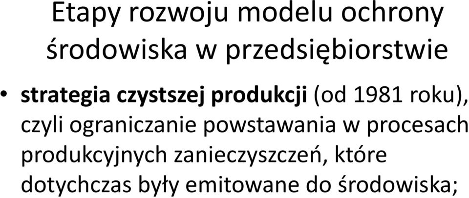 roku), czyli ograniczanie powstawania w procesach
