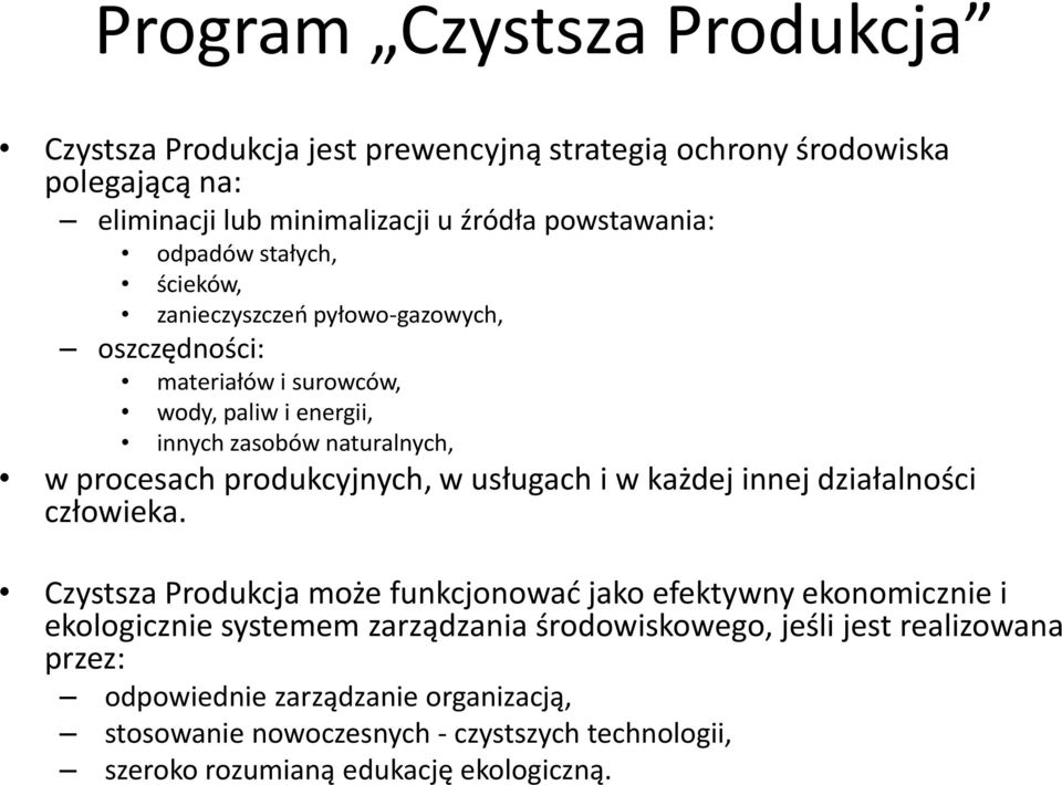 produkcyjnych, w usługach i w każdej innej działalności człowieka.