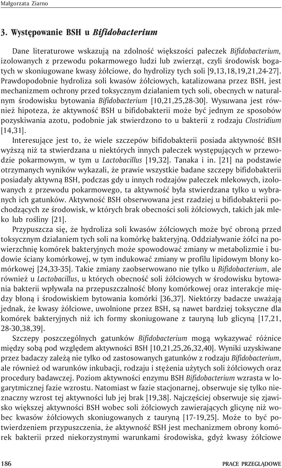 skoniugowane kwasy ó³ciowe, do hydrolizy tych soli [9,13,18,19,21,24-27].