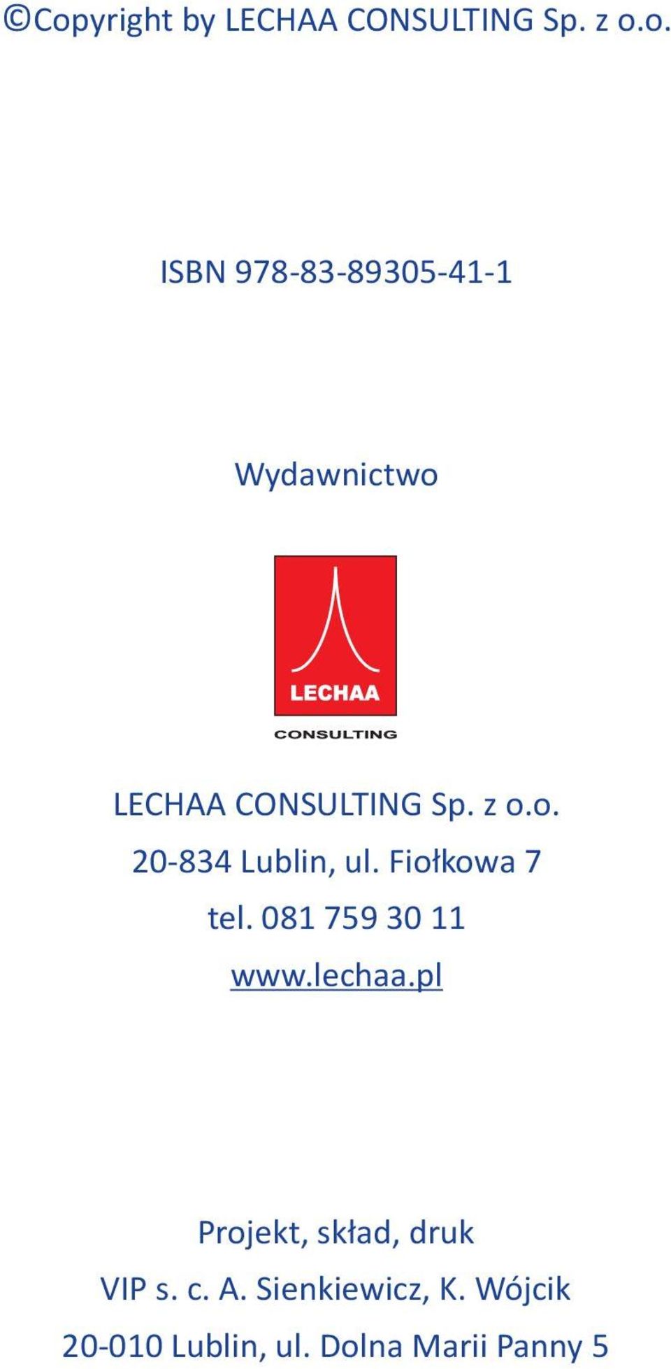 lechaa.pl Projekt, skład, druk VIP s. c. A. Sienkiewicz, K.