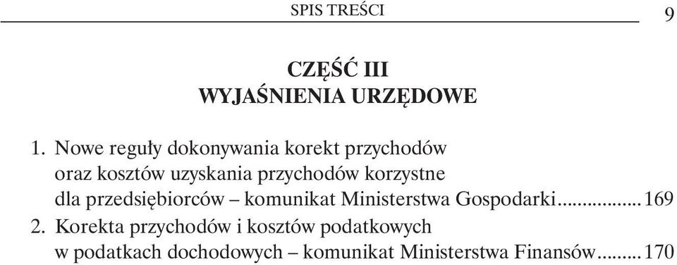 oraz kosztów uzyskania przychodów korzystne.