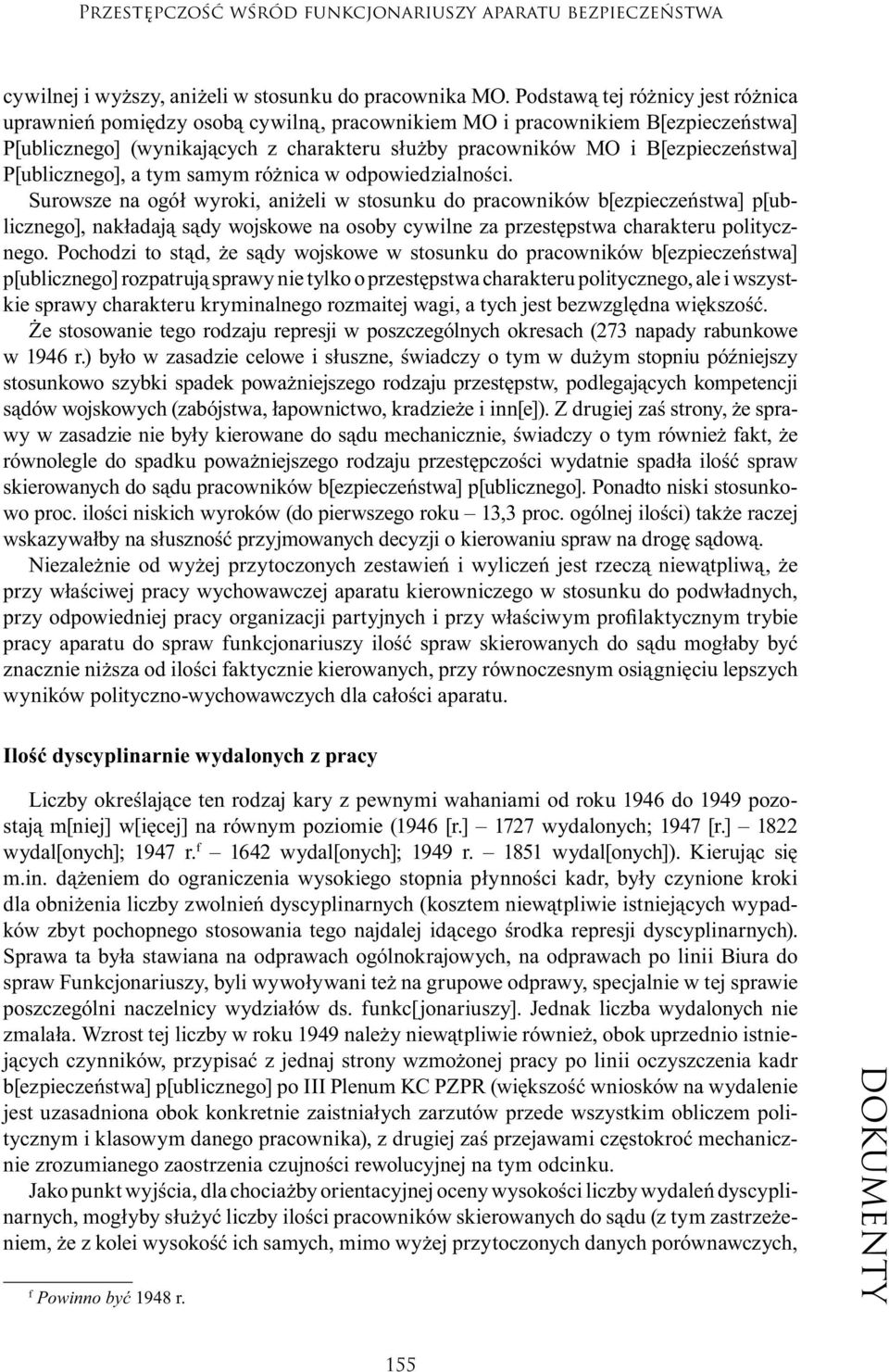 P[ublicznego], a tym samym różnica w odpowiedzialności.