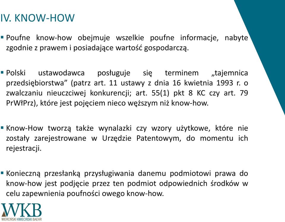 55(1) pkt 8 KC czy art. 79 PrWłPrz), które jest pojęciem nieco węższym niż know-how.