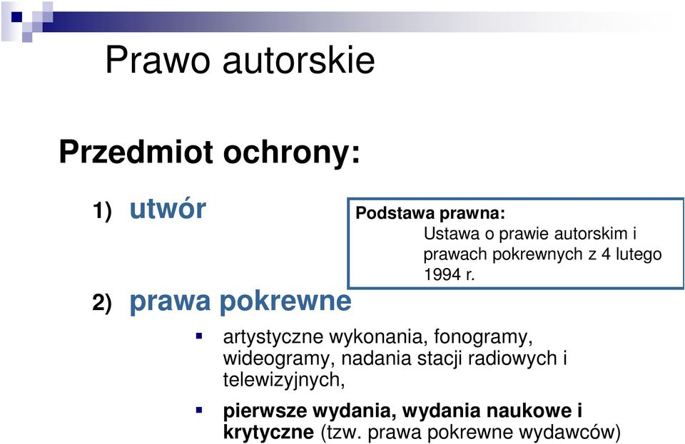 artystyczne wykonania, fonogramy, wideogramy, nadania stacji radiowych i