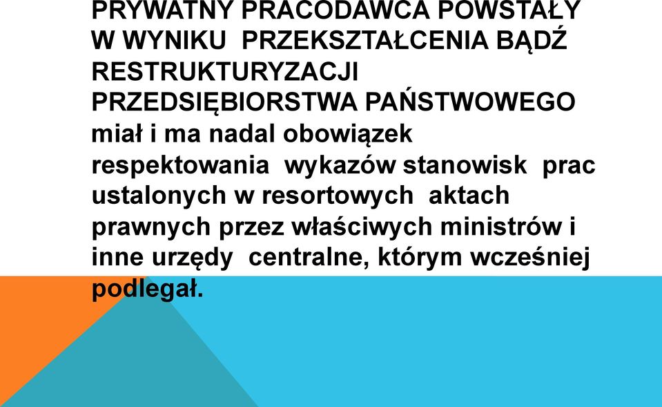 respektowania wykazów stanowisk prac ustalonych w resortowych aktach