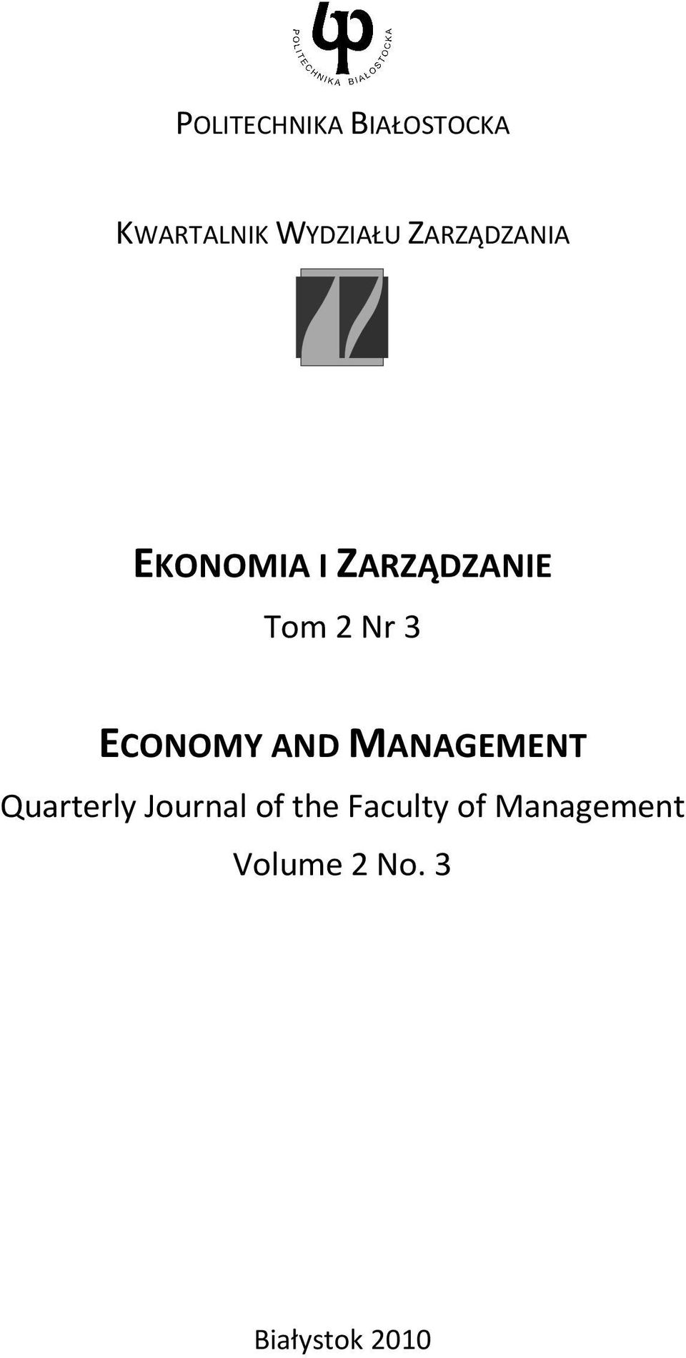 ECONOMY AND MANAGEMENT Quarterly Journal of the