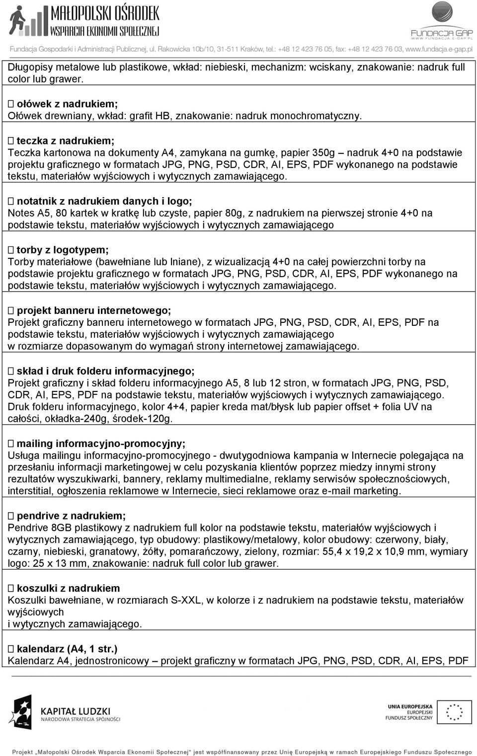 teczka z nadrukiem; Teczka kartonowa na dokumenty A4, zamykana na gumkę, papier 350g nadruk 4+0 na podstawie projektu graficznego w formatach JPG, PNG, PSD, CDR, AI, EPS, PDF wykonanego na podstawie