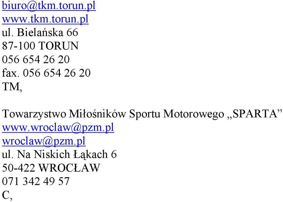 056 654 26 20 Towarzystwo Miłośników Sportu Motorowego