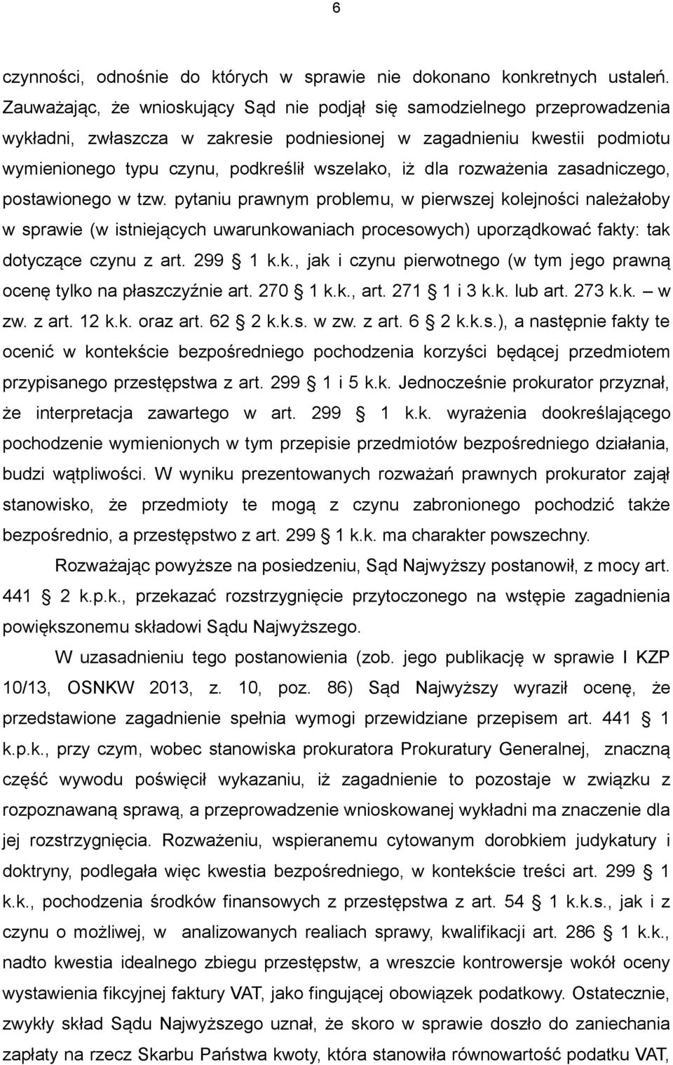 dla rozważenia zasadniczego, postawionego w tzw.