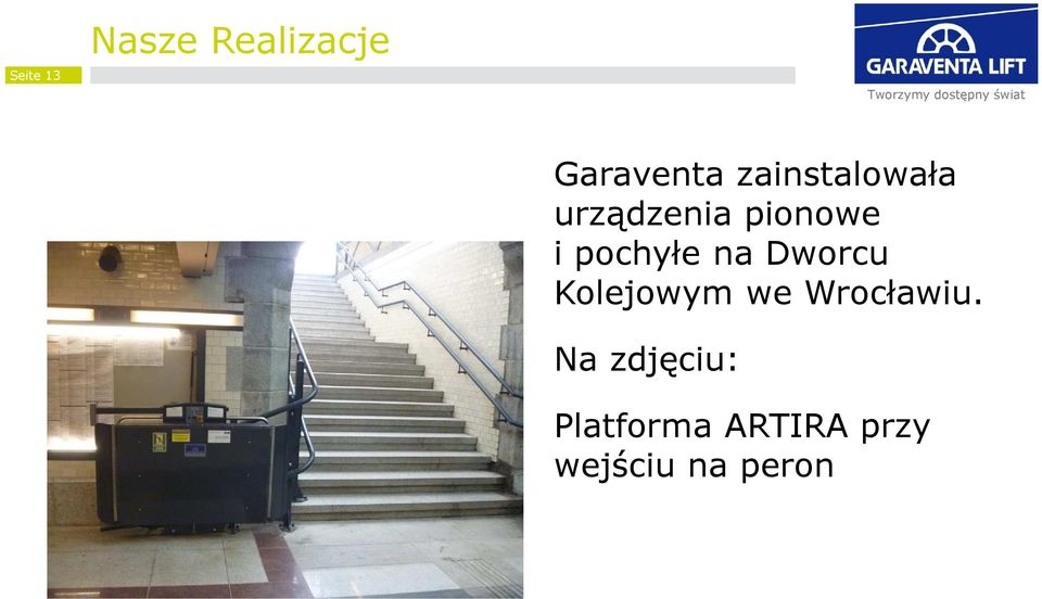 pochyłe na Dworcu Kolejowym we Wrocławiu.