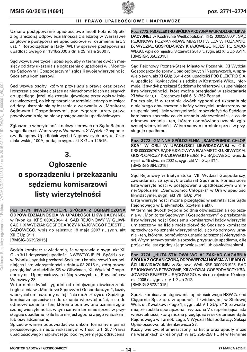 3 ust. 1 Rozporządzenia Rady (WE) w sprawie postępowania upadłościowego nr 1346/2000 z dnia 29 maja 2000 r.