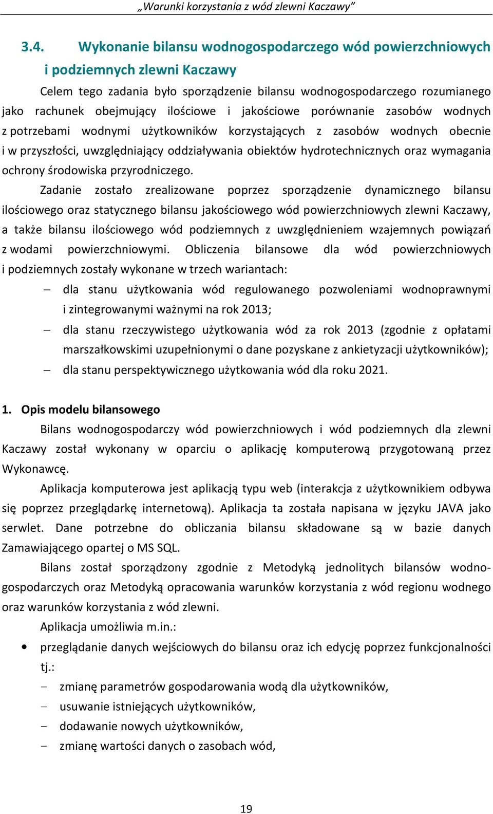 oraz wymagania ochrony środowiska przyrodniczego.