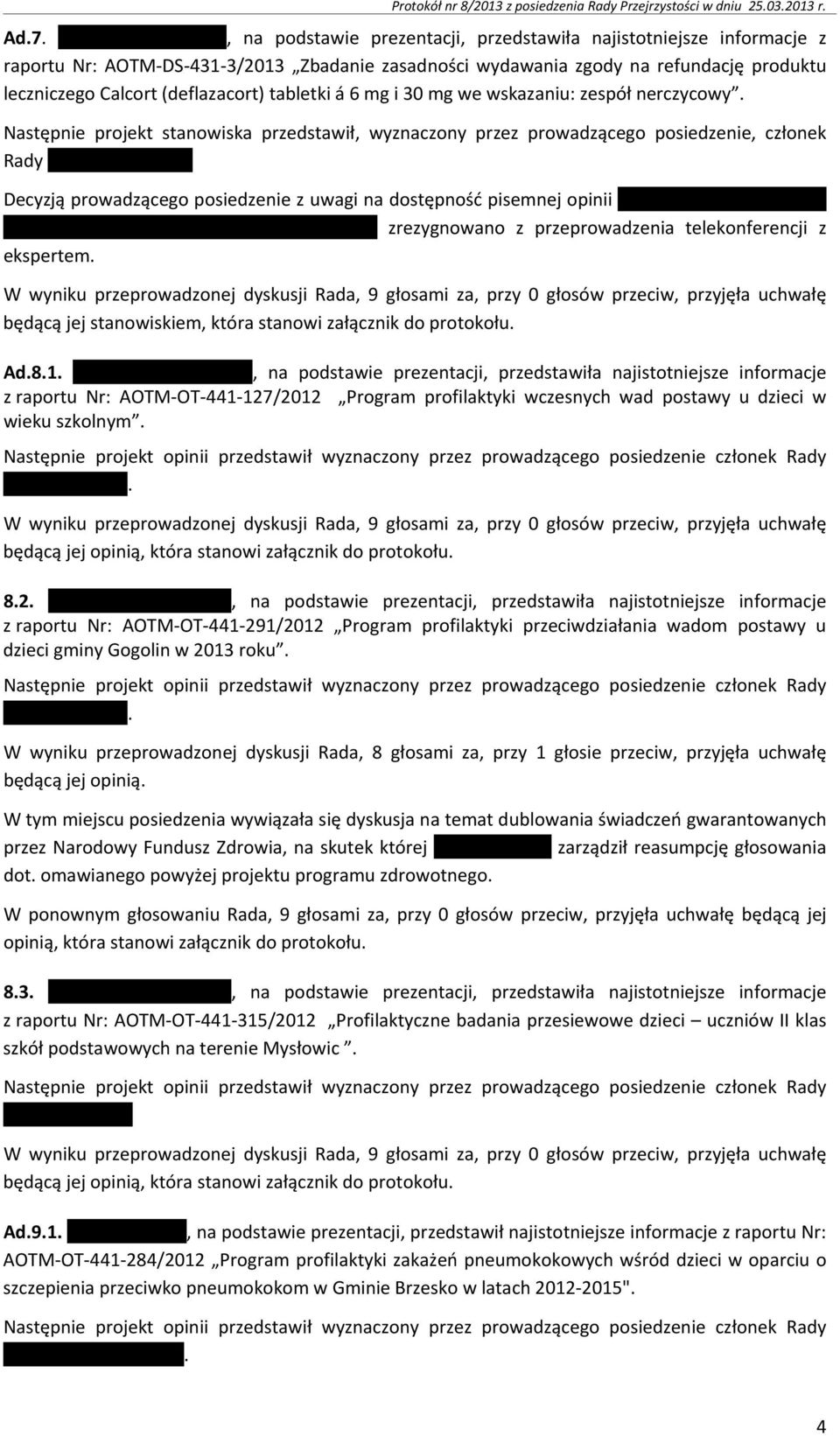 tabletki á 6 mg i 30 mg we wskazaniu: zespół nerczycowy.