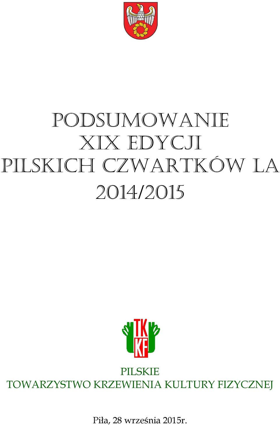 TOWARZYSTWO KRZEWIENIA KULTURY