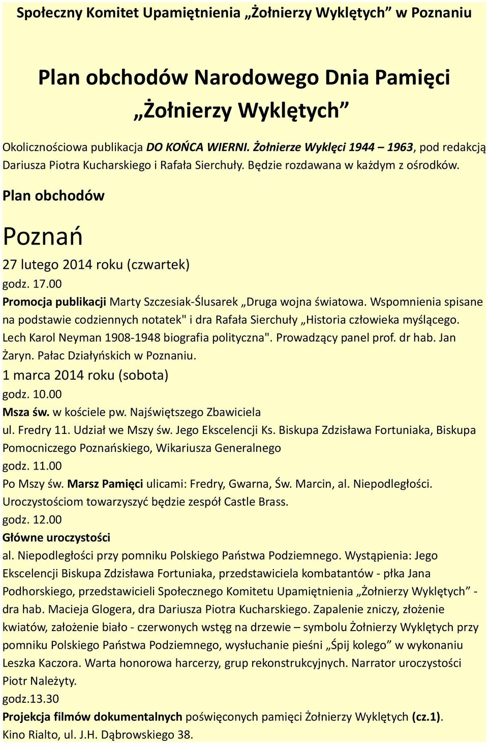 Plan obchodów Poznań 27 lutego 2014 roku (czwartek) Promocja publikacji Marty Szczesiak-Ślusarek Druga wojna światowa.